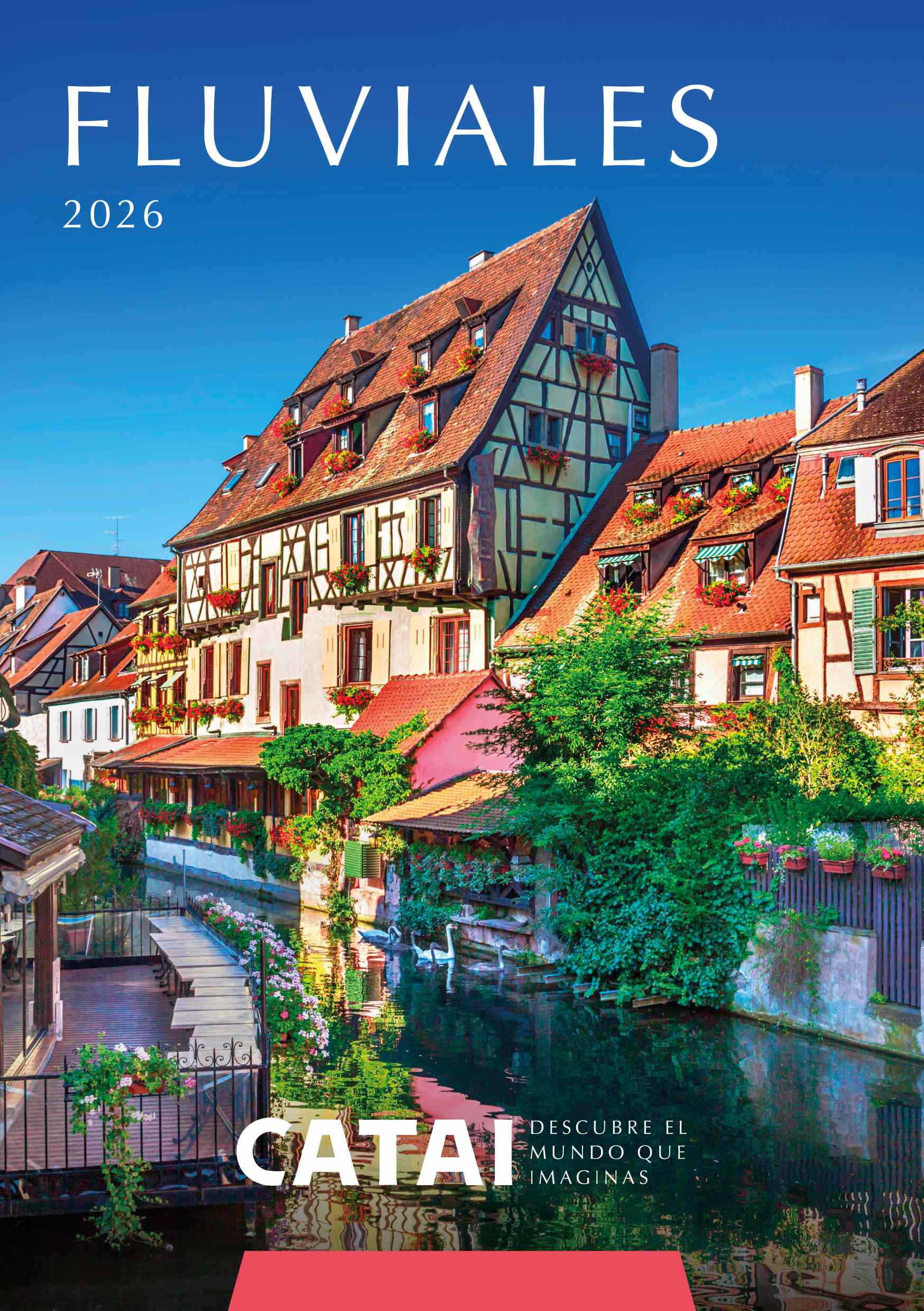 Catálogos Cruceros Fluviales CATAI 2026 Catálogos Cruceros Fluviales CATAI 2026