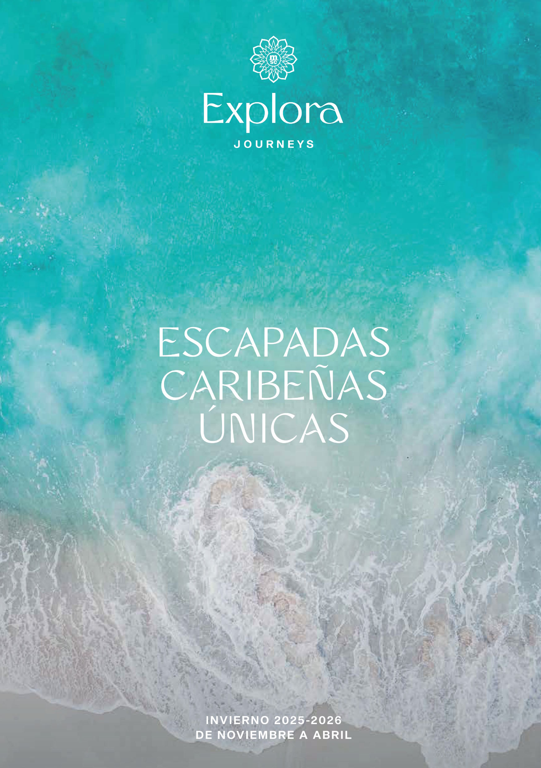 Catálogo Explora Journeys Escapadas Caribeñas Únicas Catálogo Explora Journeys Escapadas Caribeñas Únicas